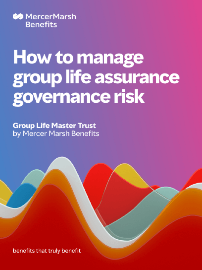 Cover of report: How to manage group life assurance governance risk. Group Life Master Trust by B & P Investment Consultant Marsh Benefits